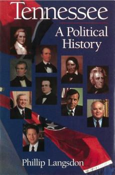 Tennessee: A Political History (Tennessee Heritage Library)