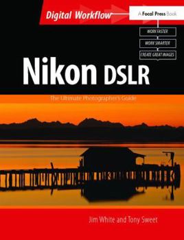 Hardcover Nikon Dslr: The Ultimate Photographer's Guide Book