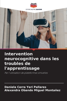 Paperback Intervention neurocognitive dans les troubles de l'apprentissage [French] Book