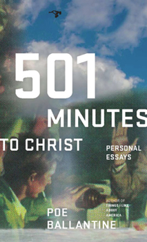 Paperback 501 Minutes to Christ: Personal Essays Book