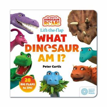 Board book The World of Dinosaur Roar!: What Dinosaur Am I?: A Lift-the-Flap Book