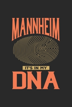 Mannheim Its in my DNA: 6x9 |notebook | dot grid | city of birth | Germany