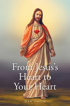 Paperback From Jesus's Heart to Your Heart Book