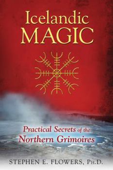 Paperback Icelandic Magic: Practical Secrets of the Northern Grimoires Book