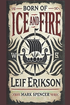 Paperback Born of Ice and Fire: Leif Erikson Book