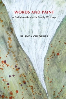 Paperback WORDS AND PAINT A Collaboration with Family Writings Book