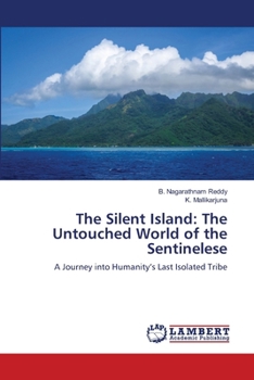 The Silent Island: The Untouched World of the Sentinelese