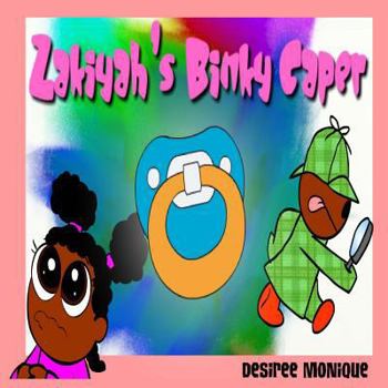 Paperback Zakiyah's Binky Caper Book