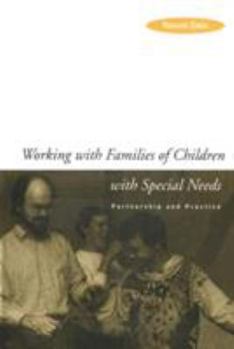 Paperback Working with Families of Children with Special Needs: Partnership and Practice Book