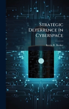Hardcover Strategic Deterrence in Cyberspace Book