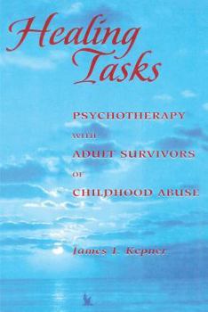 Paperback Healing Tasks: Psychotherapy with Adult Survivors of Childhood Abuse Book