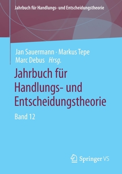 Paperback Jahrbuch Für Handlungs- Und Entscheidungstheorie: Band 12 [German] Book