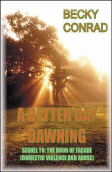 Paperback A Better Day Dawning Book
