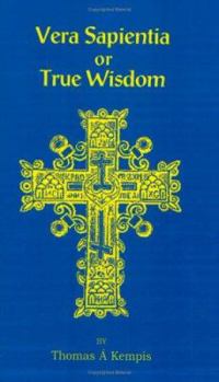 Paperback Vera Sapentia or True Wisdom Book