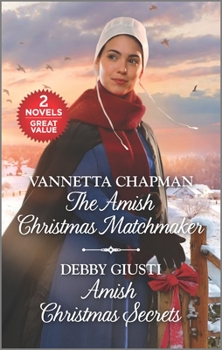 Mass Market Paperback The Amish Christmas Matchmaker and Amish Christmas Secrets: A 2-In-1 Collection Book