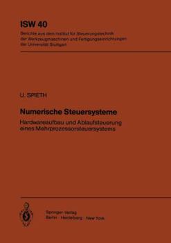 Paperback Numerische Steuersysteme: Hardwareaufbau Und Ablaufsteuerung Eines Mehrprozessorsteuersystems [German] Book