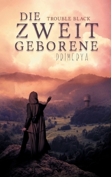 Paperback Die Zweitgeborene: Primerya [German] Book