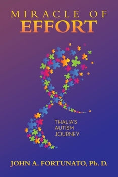 Paperback Miracle of Effort: Thalia's Autism Journey Book
