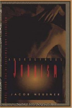 Hardcover Androgynous Judaism: Masculine and Feminine in the Dual Torah Book