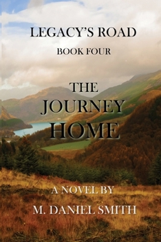 Paperback The Journey Home: Legacy's Road Book