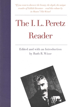 The I. L. Peretz Reader - Book  of the New Yiddish Library Series