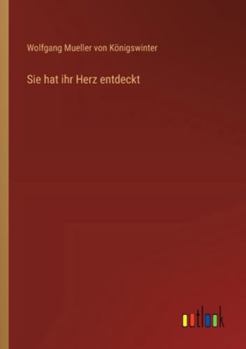 Paperback Sie hat ihr Herz entdeckt [German] Book