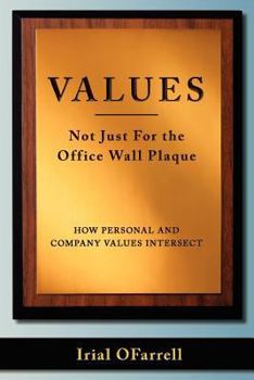 Paperback Values - Not Just For the office Wall Plaque: How Personal and Company Values Intersect Book
