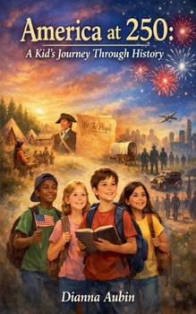 Paperback America at 250: A Kid's Journey Through History Book