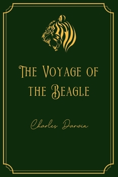 Paperback The Voyage of the Beagle: Gold Edition Book