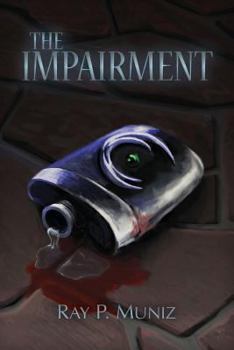 Paperback The Impairment (Witness To Unsightly Truths) Book