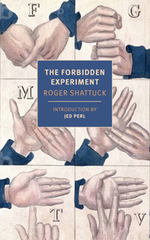 Paperback The Forbidden Experiment: The Story of the Wild Boy of Aveyron Book