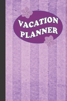 Paperback Vacation Planner: Always Find Time To Travel Book