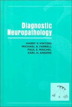 Diagnostic Neuropathology (Diagnostic Pathology, Vol 1)