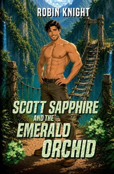 Scott Sapphire and the Emerald Orchid