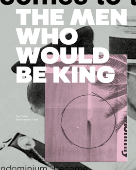 Hardcover The Men Who Would Be King Book