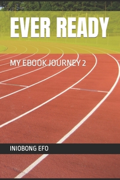 Paperback Ever Ready: My eBook Journey 2 Book