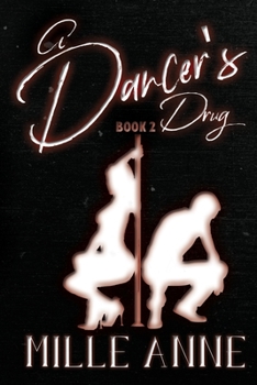 Paperback A Dancer's Drug: Book 2 Book