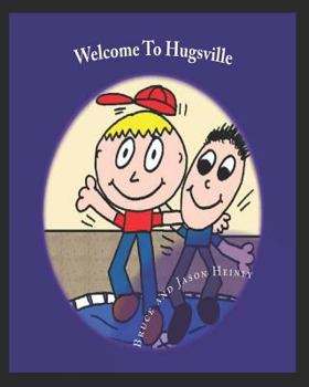 Paperback Welcome To Hugsville Book