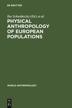 Hardcover Physical Anthropology of European Populations Book