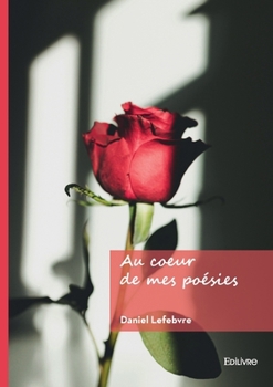 Paperback Au coeur de mes poésies [French] Book