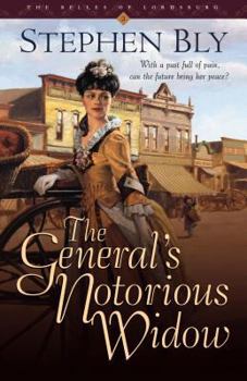The General's Notorious Widow - Book #2 of the Belles of Lordsburg