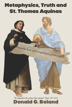 Paperback Metaphysics, Truth and St. Thomas Aquinas Book