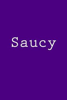 Paperback Saucy: Notebook Book