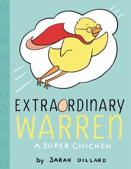 Hardcover Extraordinary Warren: A Super Chicken Book