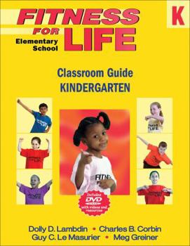 Paperback Fitness for Life: Elementary School Classroom Guide-Kindergarten Book