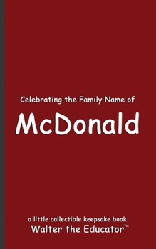 Celebrating the Family Name of McDonald (Celebrating Family Names Book)