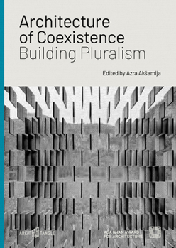 Architecture of Coexistence : Building Pluralism