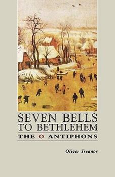 Paperback Seven Bells to Bethlehem: The O Antiphons Book