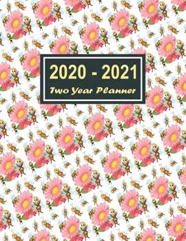 Paperback 2020-2021 Two Year Planner: Bee Diligent Two Year Planner, Two Year Calendar 2020-2021, Daily Monthly Planner 2020 Size 8.5 x 11 Inch, 60 Months C Book