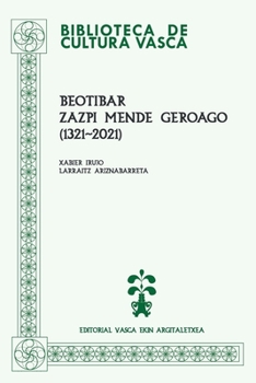 Paperback Beotibar, zazpi mende geroago (1321-2021) [Basque] Book